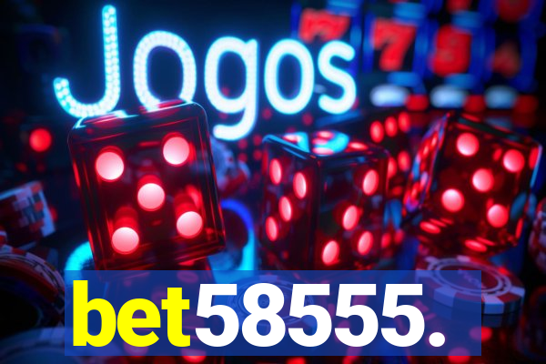 bet58555.