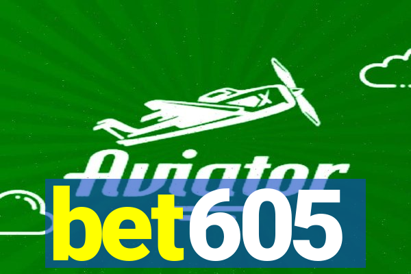 bet605