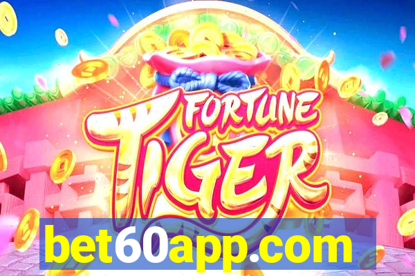 bet60app.com