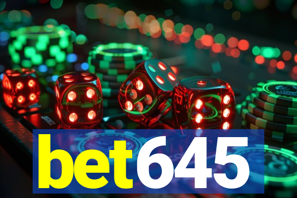 bet645
