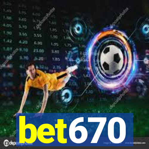 bet670