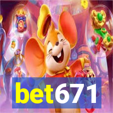 bet671