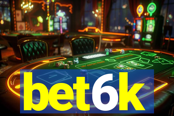 bet6k