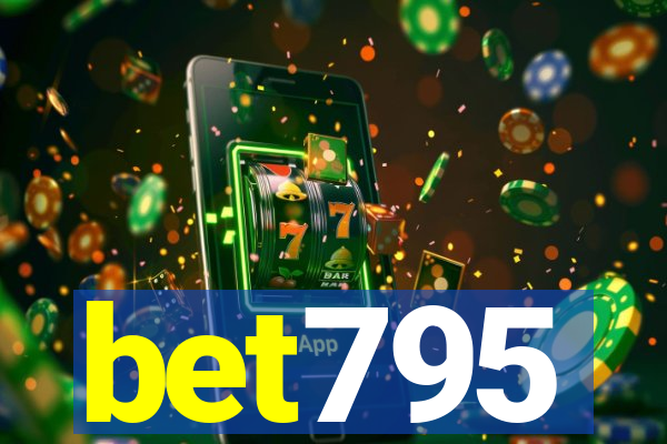bet795