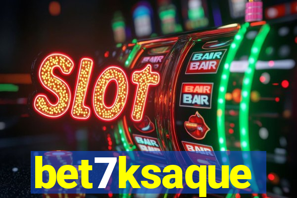 bet7ksaque