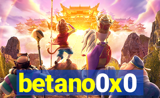 betano0x0