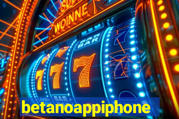 betanoappiphone