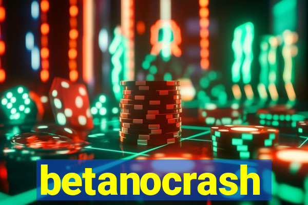 betanocrash