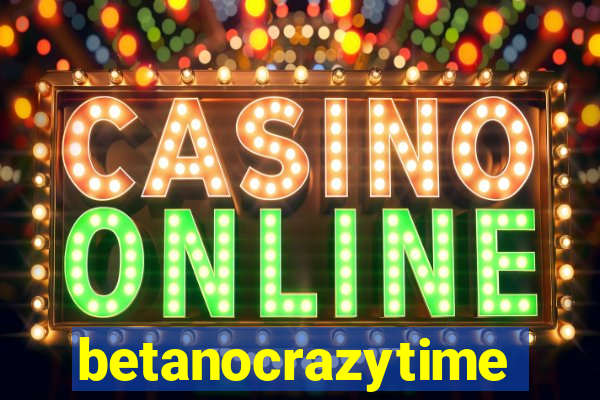betanocrazytime