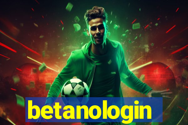 betanologin