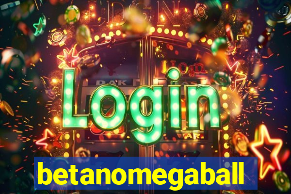 betanomegaball