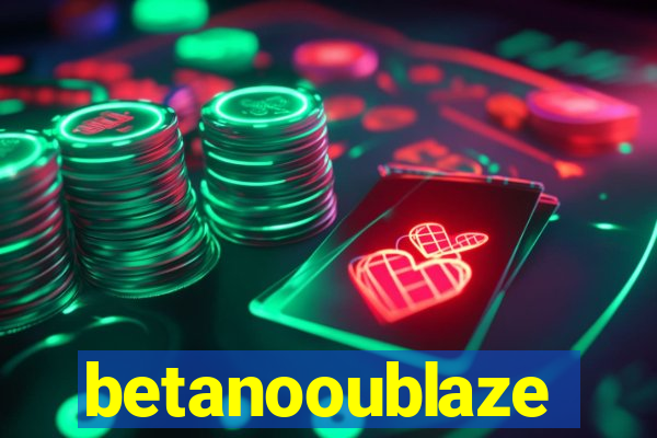 betanooublaze