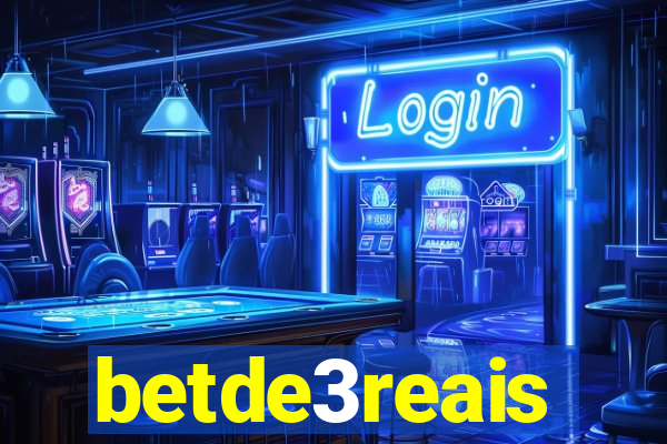 betde3reais