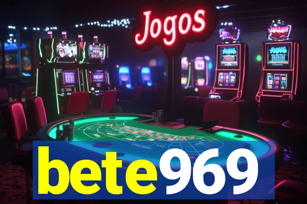 bete969