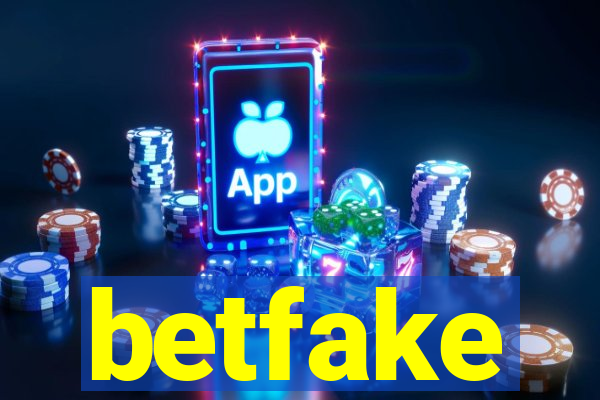 betfake