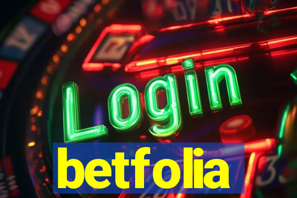 betfolia