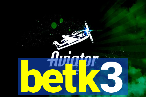 betk3