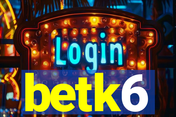 betk6