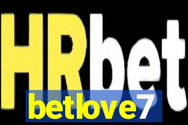 betlove7