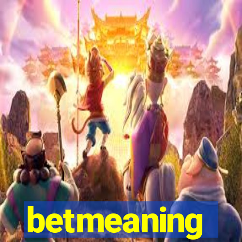 betmeaning