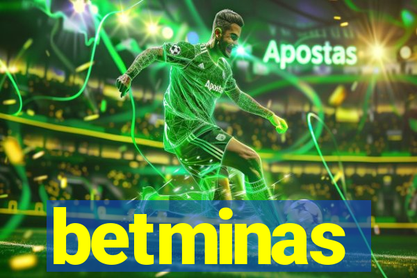 betminas