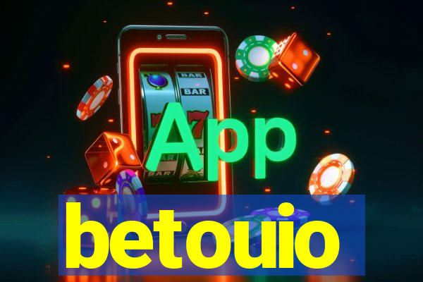 betouio