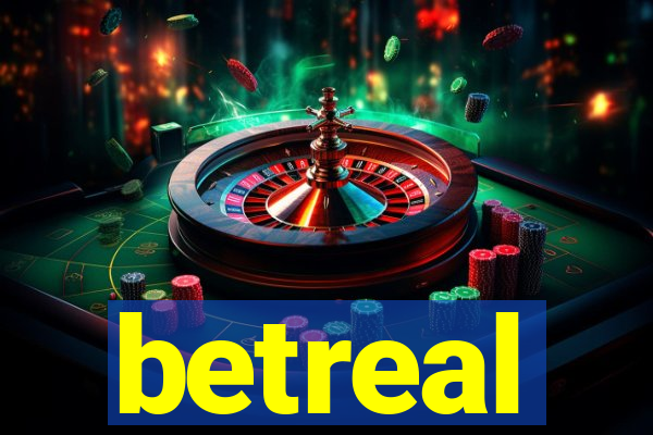 betreal