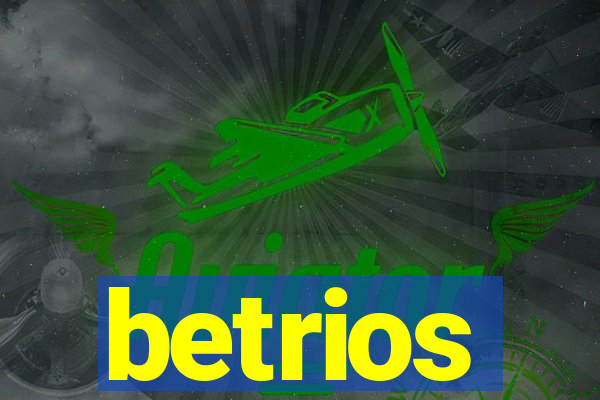 betrios