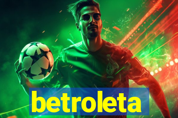 betroleta