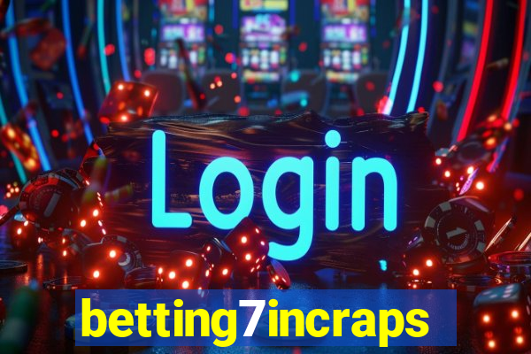 betting7incraps