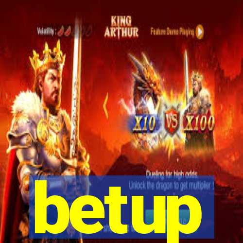 betup