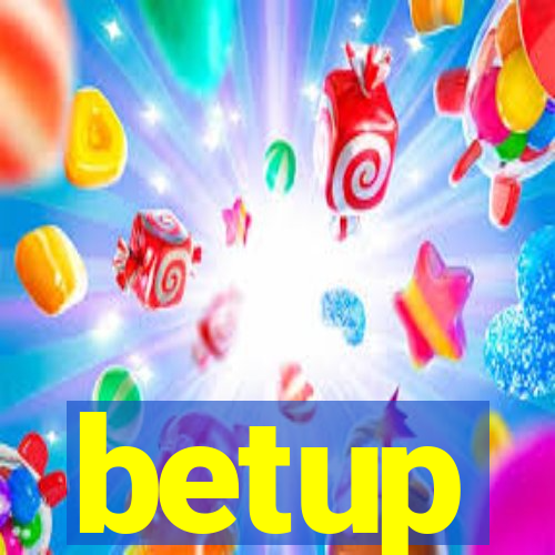 betup