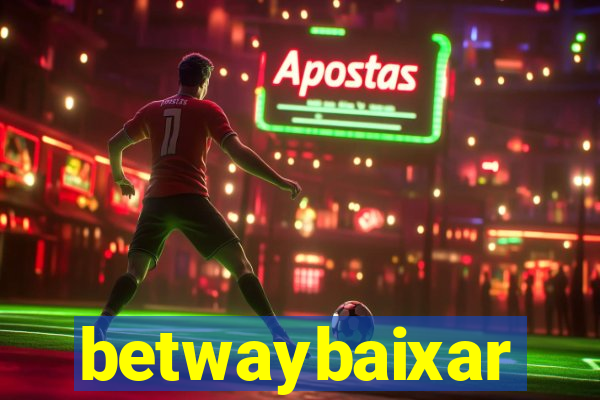 betwaybaixar