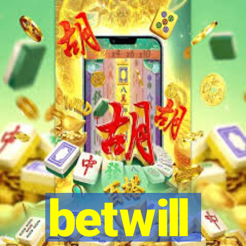 betwill