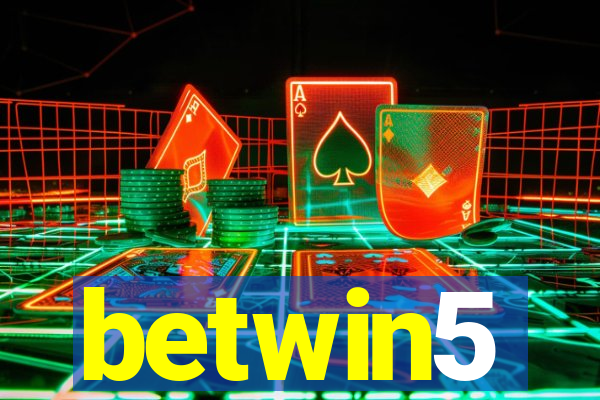 betwin5