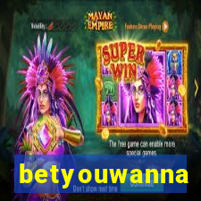 betyouwanna
