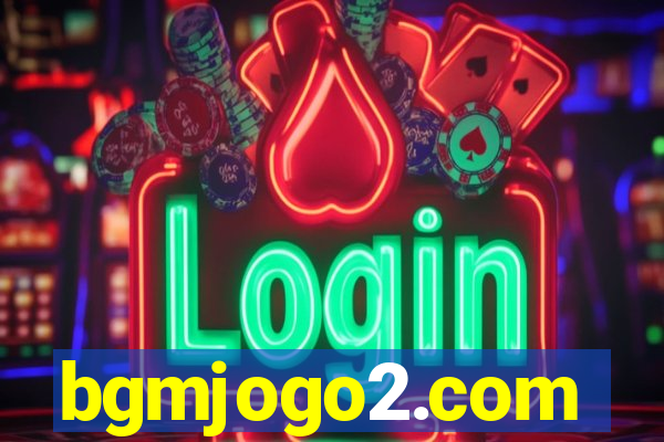 bgmjogo2.com