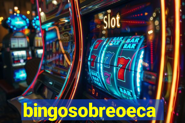 bingosobreoeca