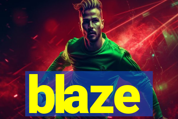 blaze