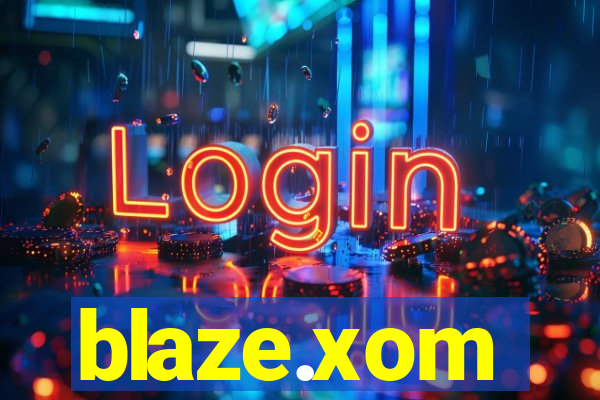 blaze.xom