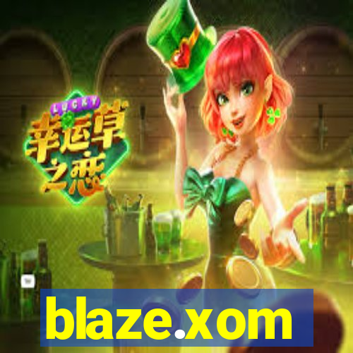 blaze.xom