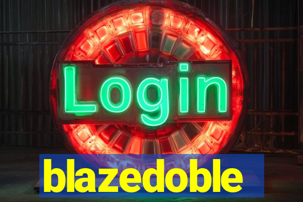 blazedoble
