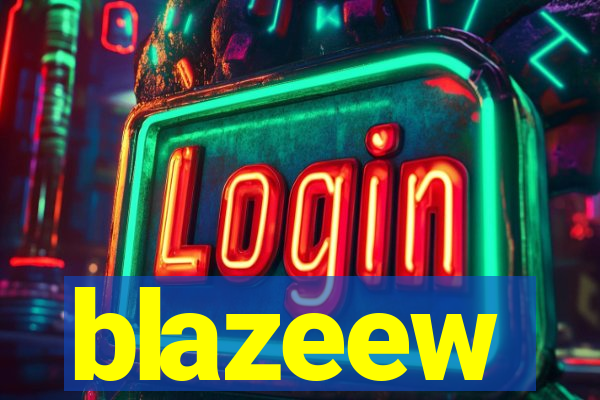 blazeew
