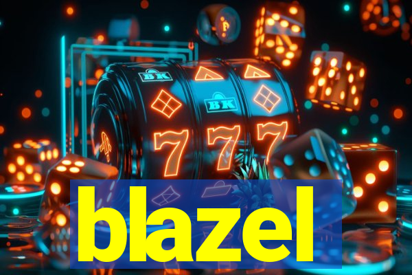 blazel