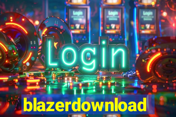 blazerdownload