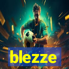 blezze