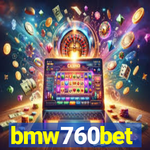 bmw760bet
