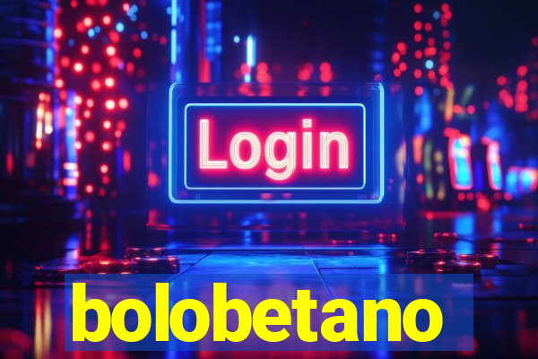 bolobetano