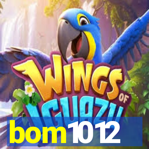 bom1012