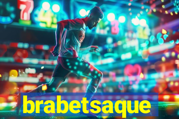 brabetsaque